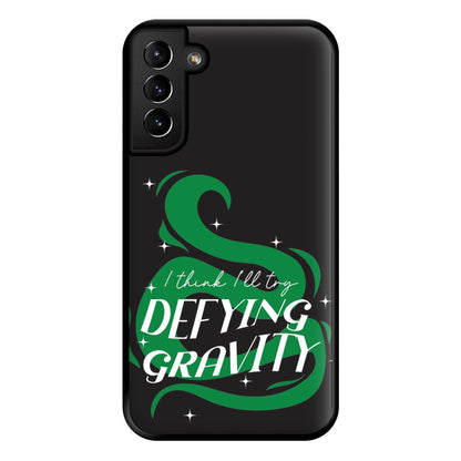 I Think I'll Try Defying Gravity Phone Case for Galaxy S21 Plus