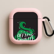 I Think I'll Try Defying Gravity AirPods Case 4