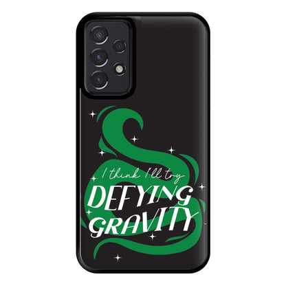 I Think I'll Try Defying Gravity Phone Case for Galaxy A52 / A52s