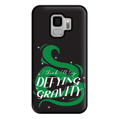 I Think I'll Try Defying Gravity Phone Case for Galaxy S9 Plus