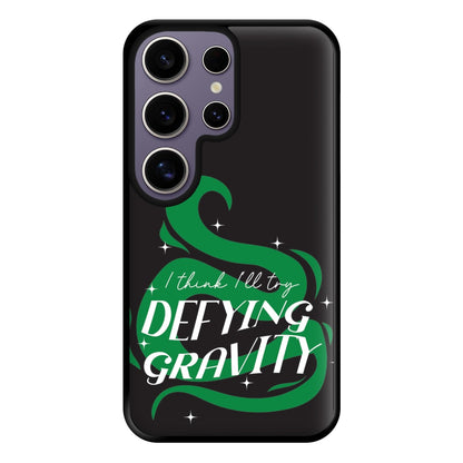 I Think I'll Try Defying Gravity Phone Case for Galaxy S25 Ultra