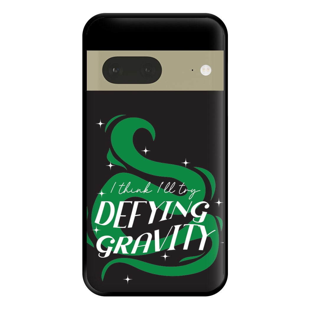 I Think I'll Try Defying Gravity Phone Case for Google Pixel 7a