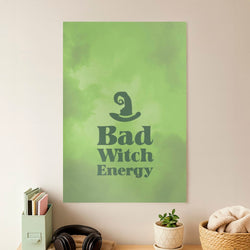 Bad Witch Energy Poster
