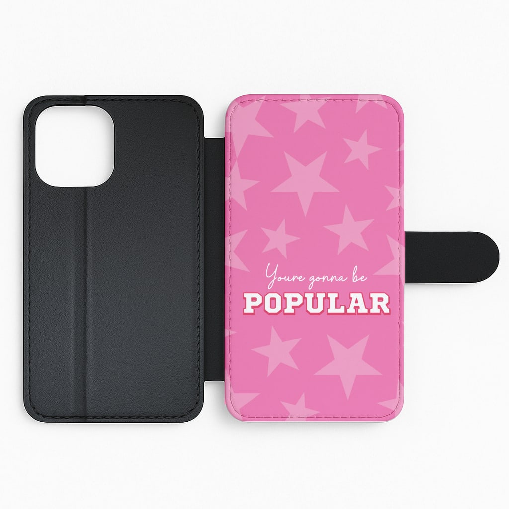 You're Gonna Be Popular Flip Phone Case
