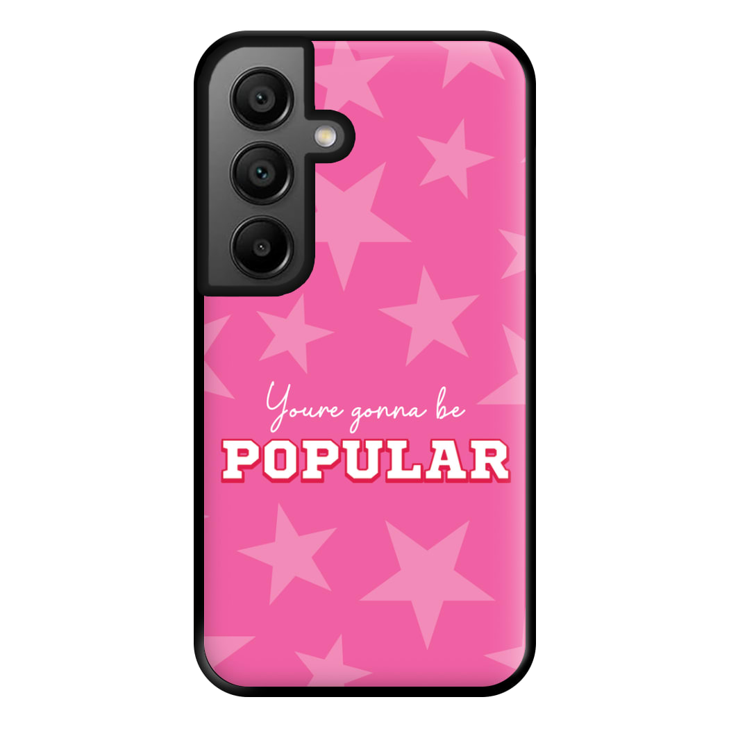 You're Gonna Be Popular Phone Case for Google Pixel 8