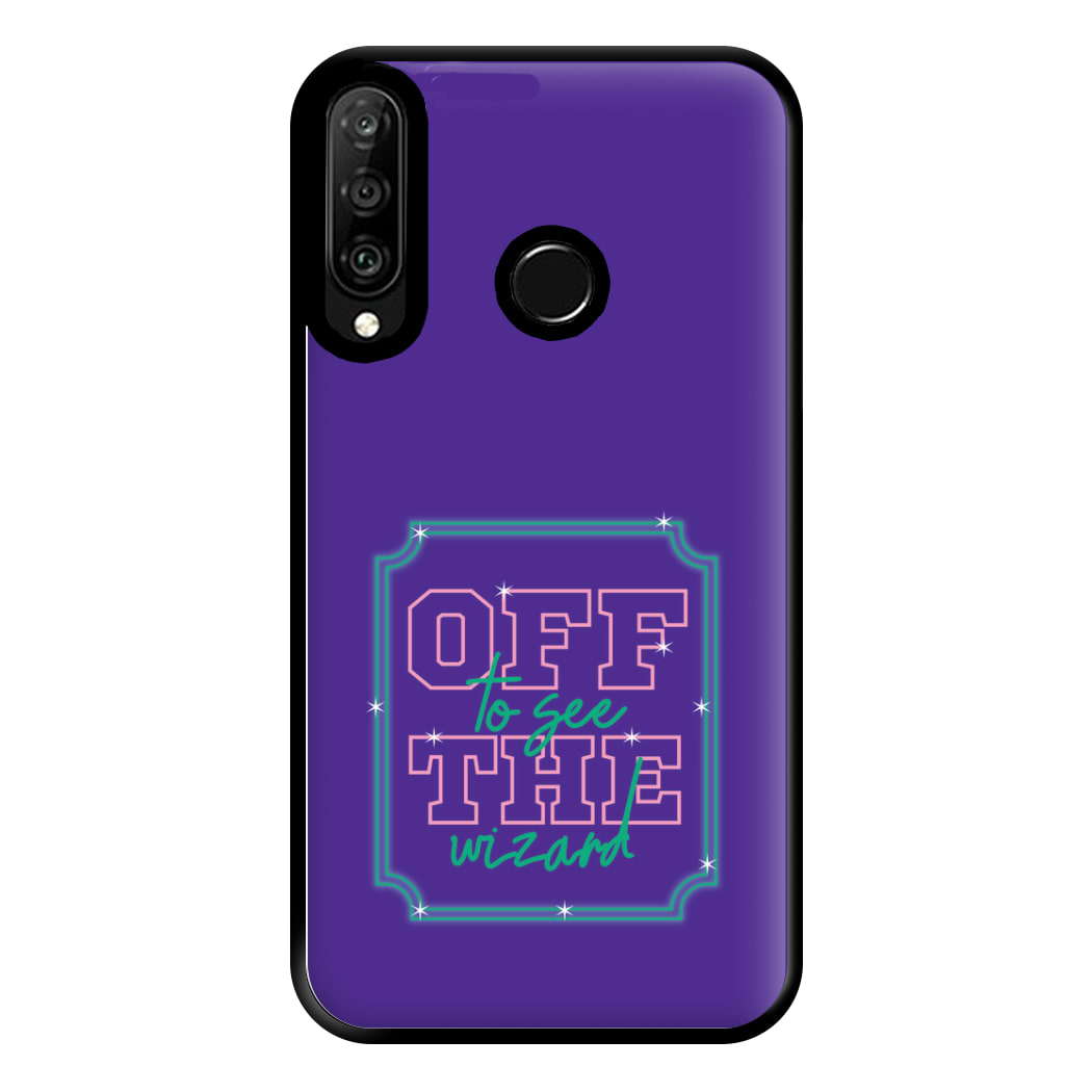 Off To See The Wizard Phone Case for Huawei P30 Lite