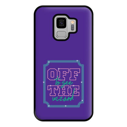 Off To See The Wizard Phone Case for Galaxy S9 Plus