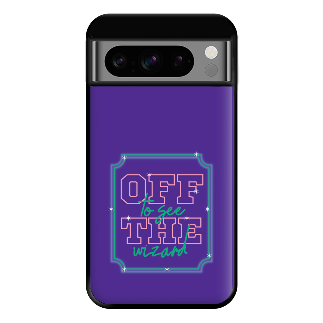 Off To See The Wizard Phone Case for Google Pixel 8 Pro