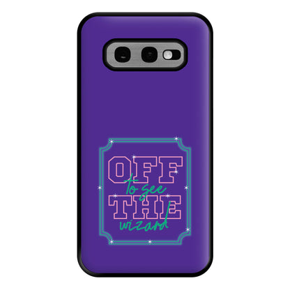 Off To See The Wizard Phone Case for Galaxy S10e