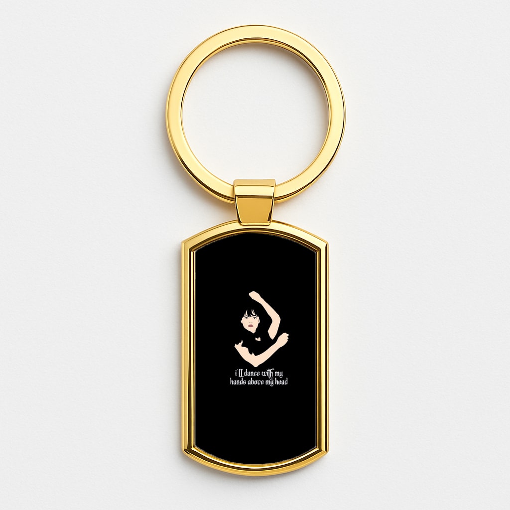 I'll Dance With My Hands Above My Head Wednesday Luxury Keyring