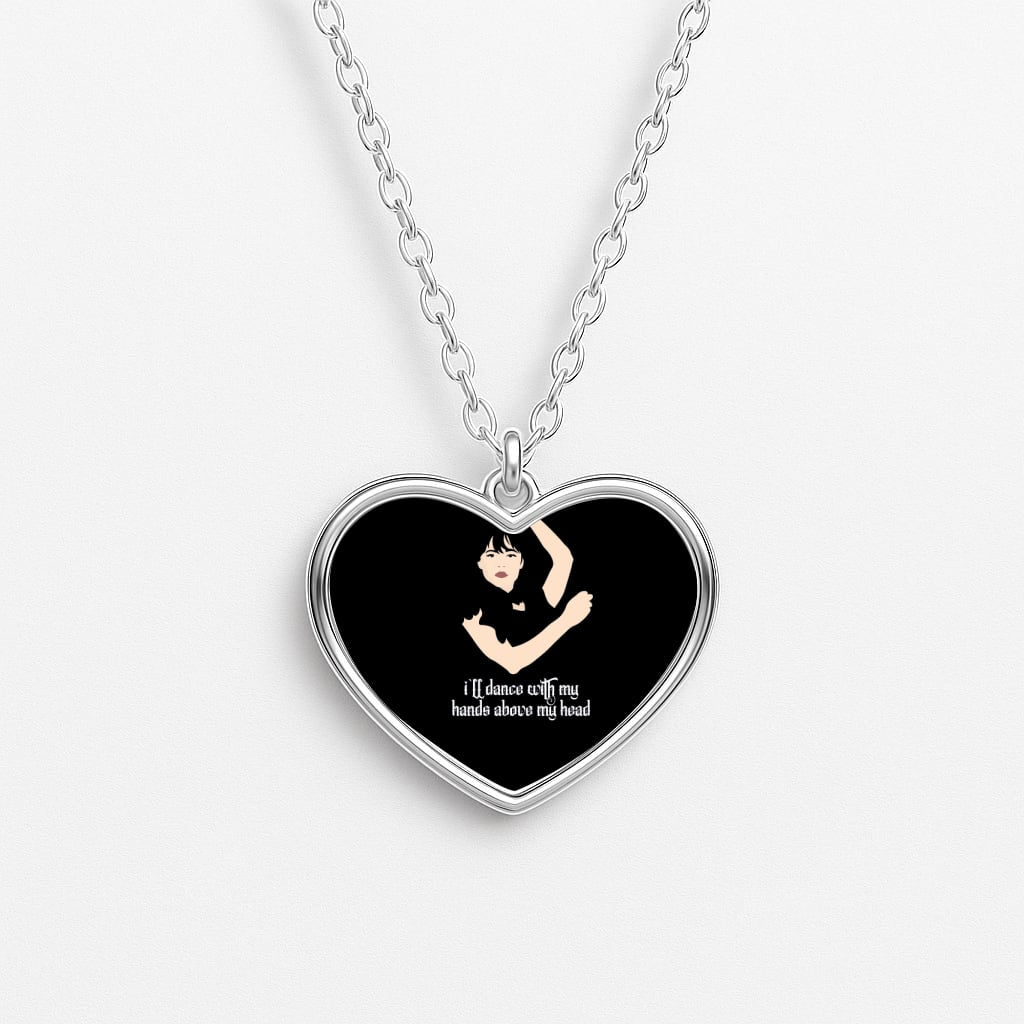 I'll Dance With My Hands Above My Head Wednesday Heart Necklace