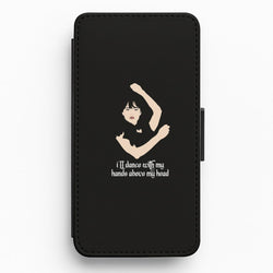 I'll Dance With My Hands Above My Head Wednesday Flip / Wallet Phone Case