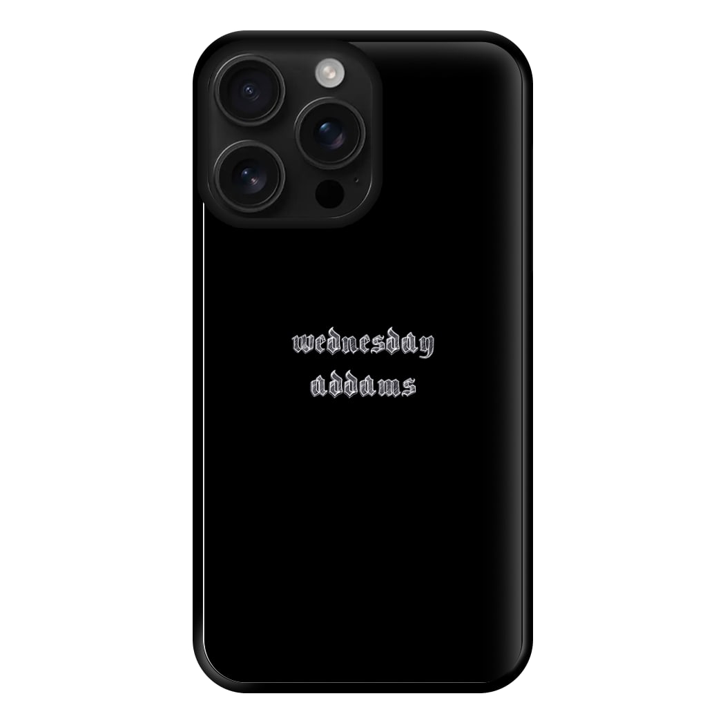 Wednesday Typogrophy Phone Case for iPhone 16 Pro Max