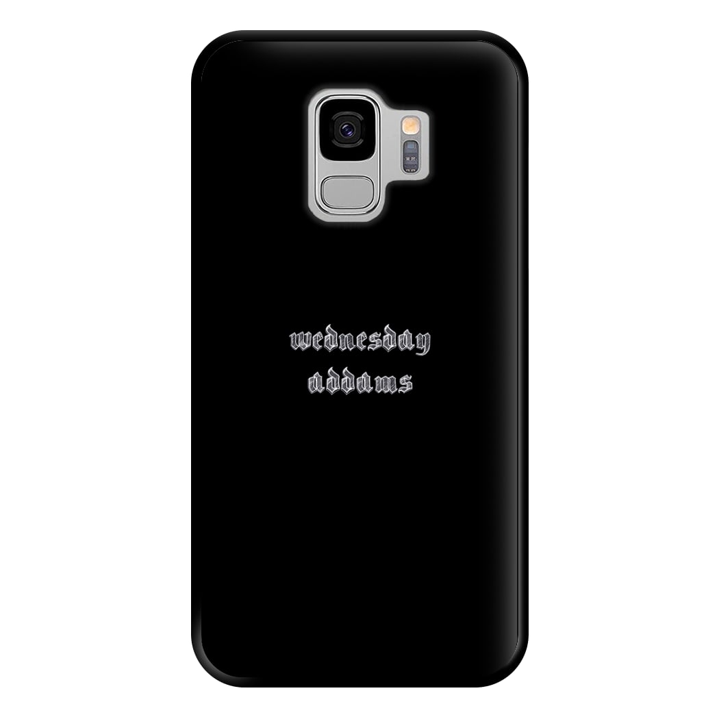 Wednesday Typogrophy Phone Case for Galaxy S9 Plus