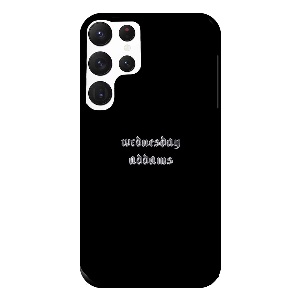 Wednesday Typogrophy Phone Case for Galaxy S22 Ultra