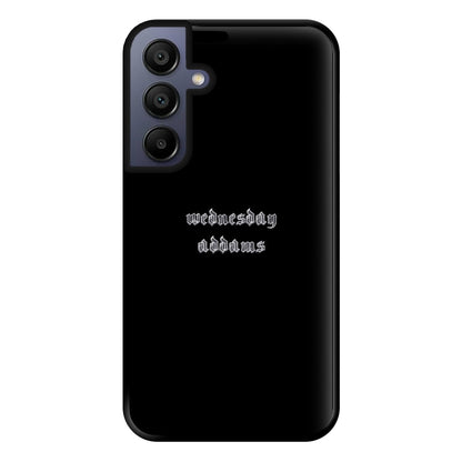 Wednesday Typogrophy Phone Case for Galaxy A15