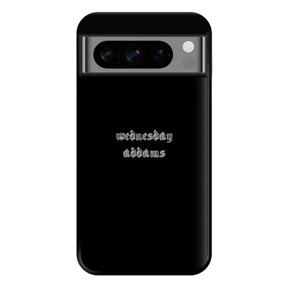 Wednesday Typogrophy Phone Case for Google Pixel 8 Pro