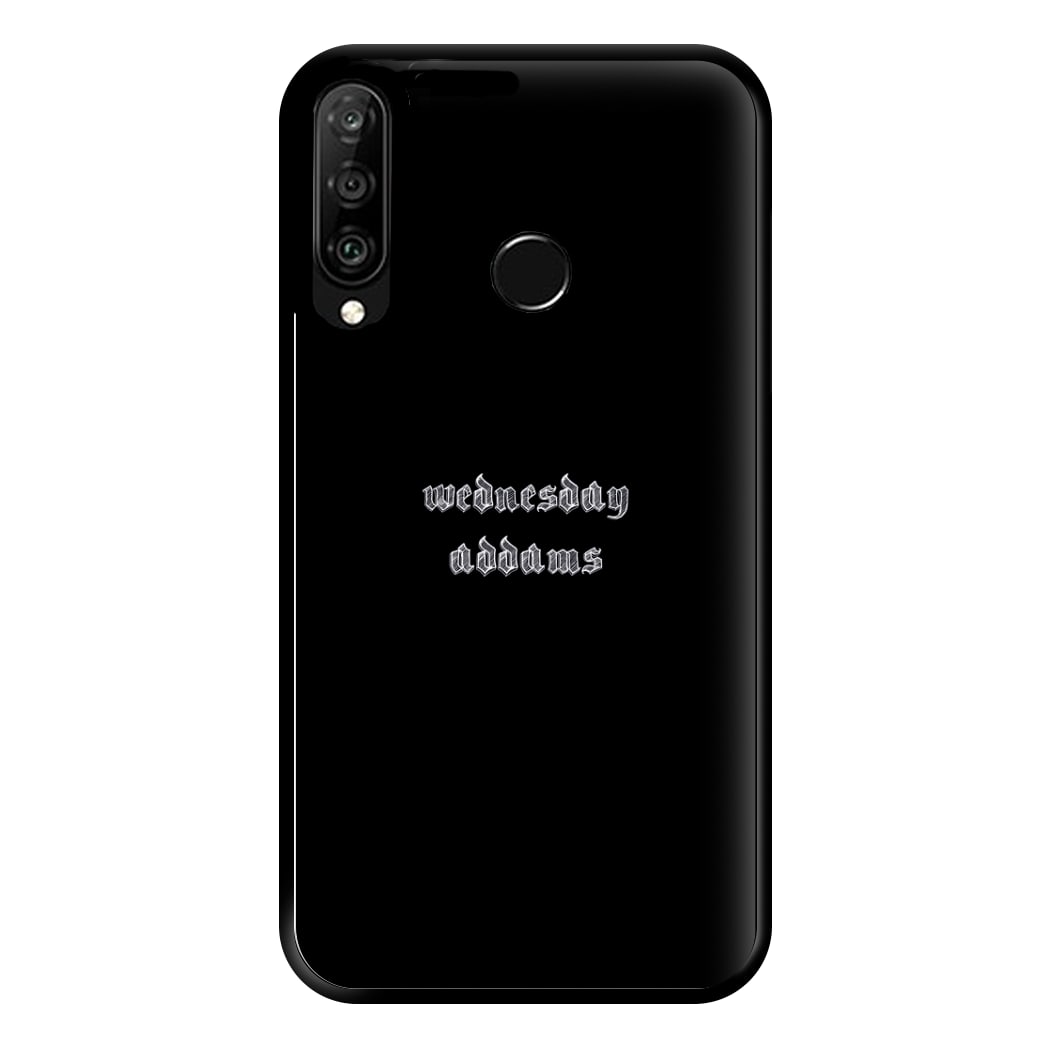 Wednesday Typogrophy Phone Case for Huawei P30 Lite