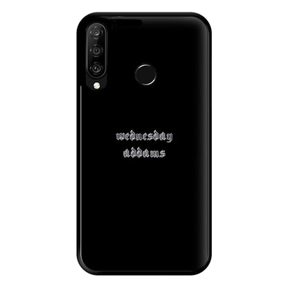 Wednesday Typogrophy Phone Case for Huawei P30 Lite