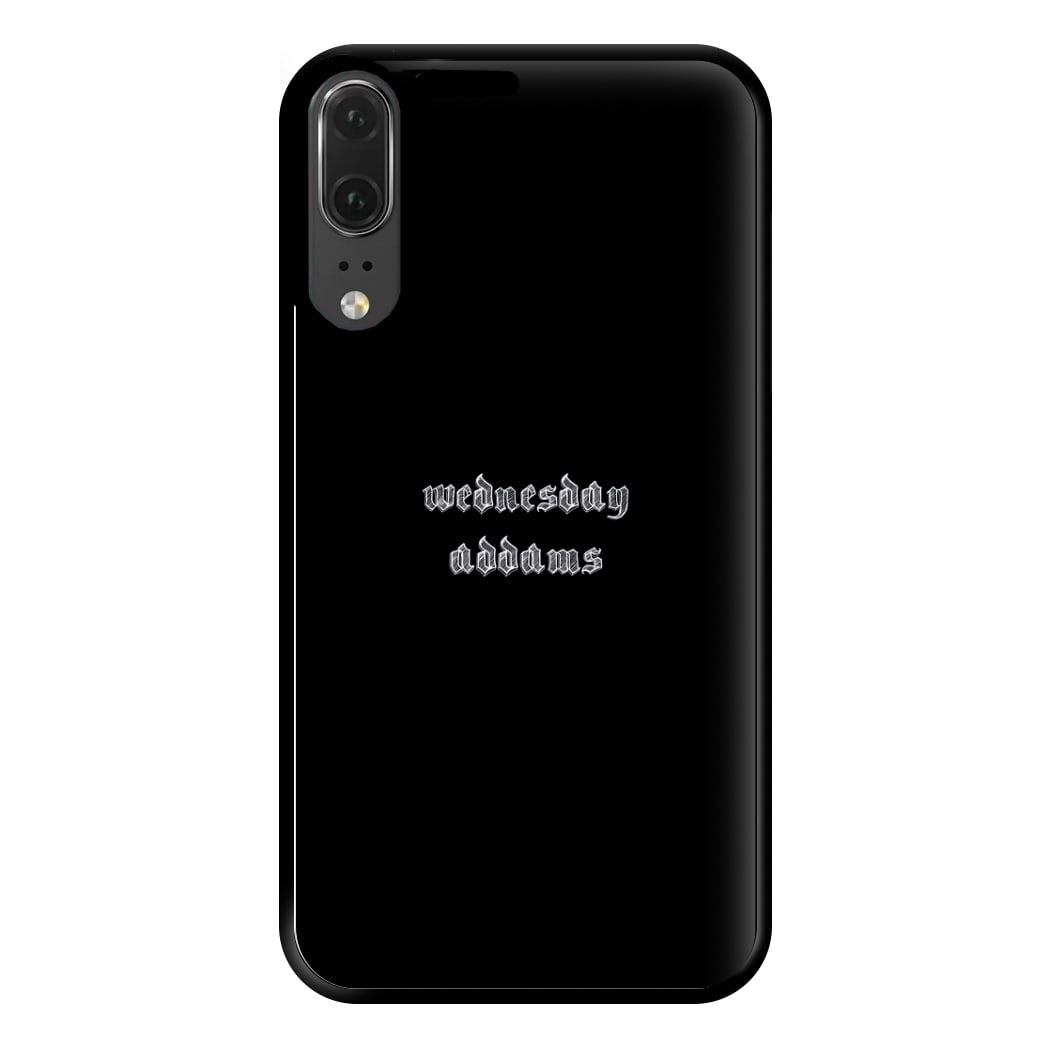 Wednesday Typogrophy Phone Case for Huawei P20