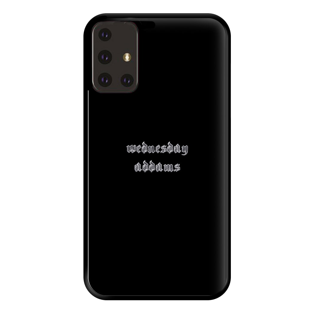 Wednesday Typogrophy Phone Case for Galaxy A71