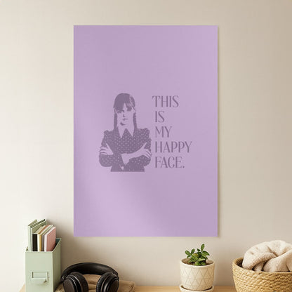 This Is My Happy Face Poster