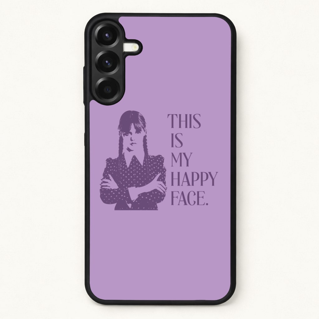 This Is My Happy Face Phone Case for Galaxy A57