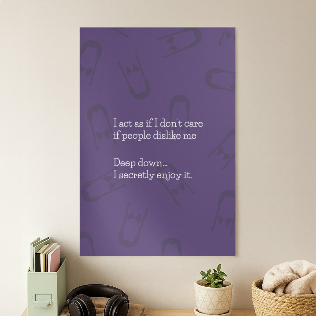 Deep Down.. I Secretly Enjoy It Poster