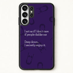 Deep Down.. I Secretly Enjoy It Phone Case for Galaxy S26 Ultra