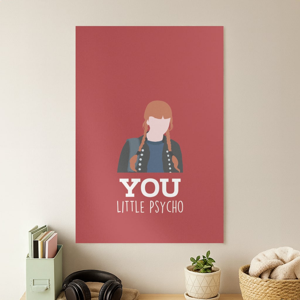 You Little Psycho Poster
