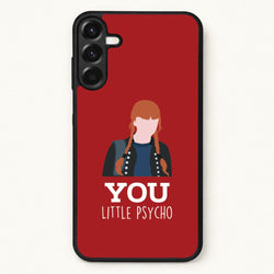 You Little Psycho Phone Case for Galaxy A57