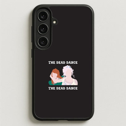 The Dead Dance Phone Case for Galaxy S25FE