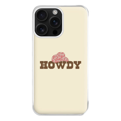 Howdy - Western  Phone Case for iPhone 16 Pro Max