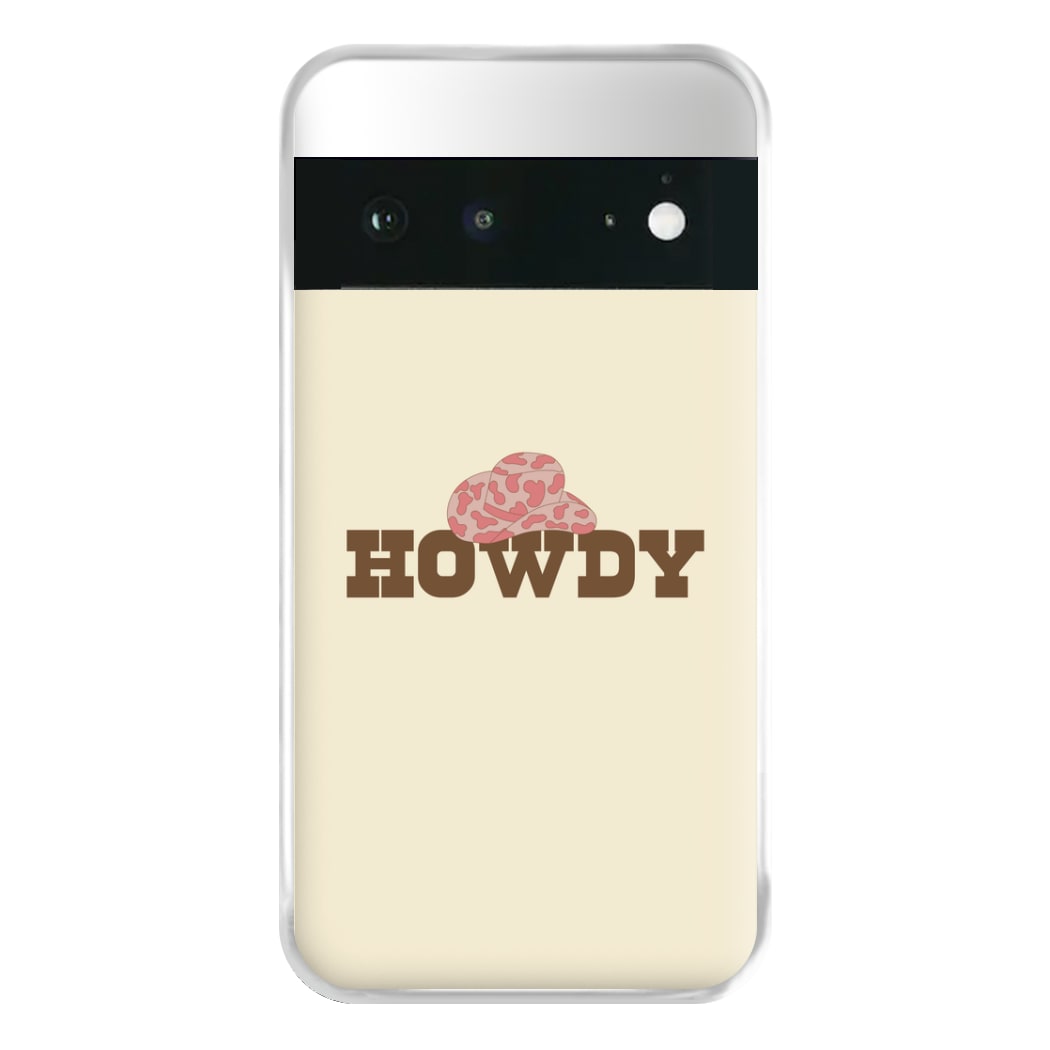 Howdy - Western  Phone Case for Google Pixel 6a