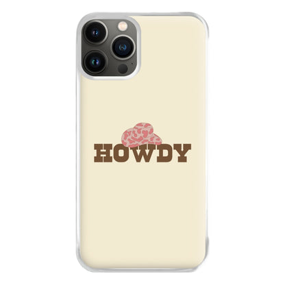 Howdy - Western  Phone Case for iPhone 13 Pro Max