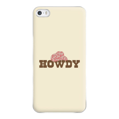 Howdy - Western  Phone Case for iPhone 5 / 5s / SE 2016