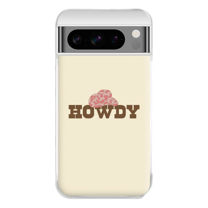 Howdy - Western  Phone Case for Google Pixel 8 Pro