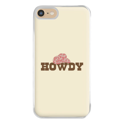 Howdy - Western  Phone Case for iPhone 6 / 7 / 8 / SE