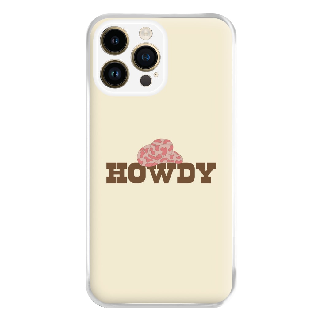 Howdy - Western  Phone Case for iPhone 14 Pro Max