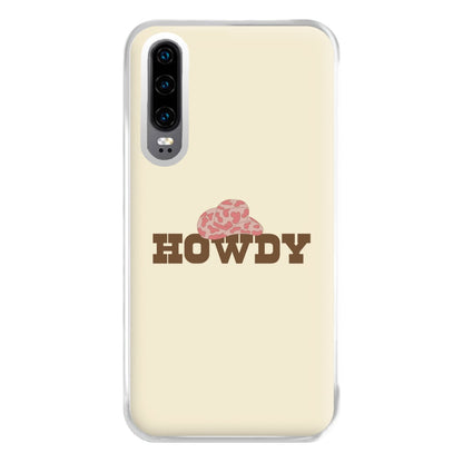 Howdy - Western  Phone Case for Huawei P30