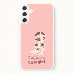 I'm Just A Cowgirl Phone Case for Galaxy A17