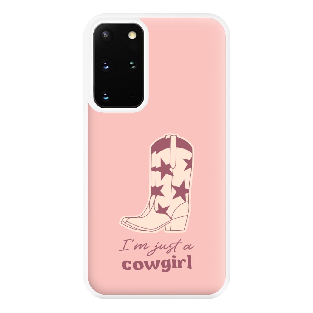 I'm Just A Cowgirl Phone Case for Galaxy S20 Plus