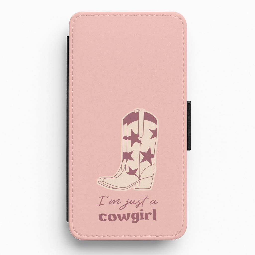 I'm Just A Cowgirl Flip / Wallet Phone Case