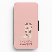 I'm Just A Cowgirl Flip / Wallet Phone Case 1