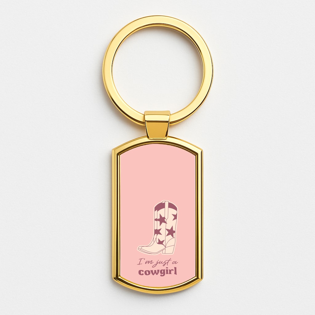I'm Just A Cowgirl Gold Keyring
