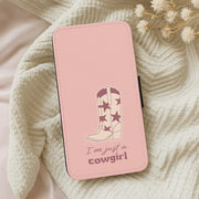 I'm Just A Cowgirl Flip / Wallet Phone Case 5
