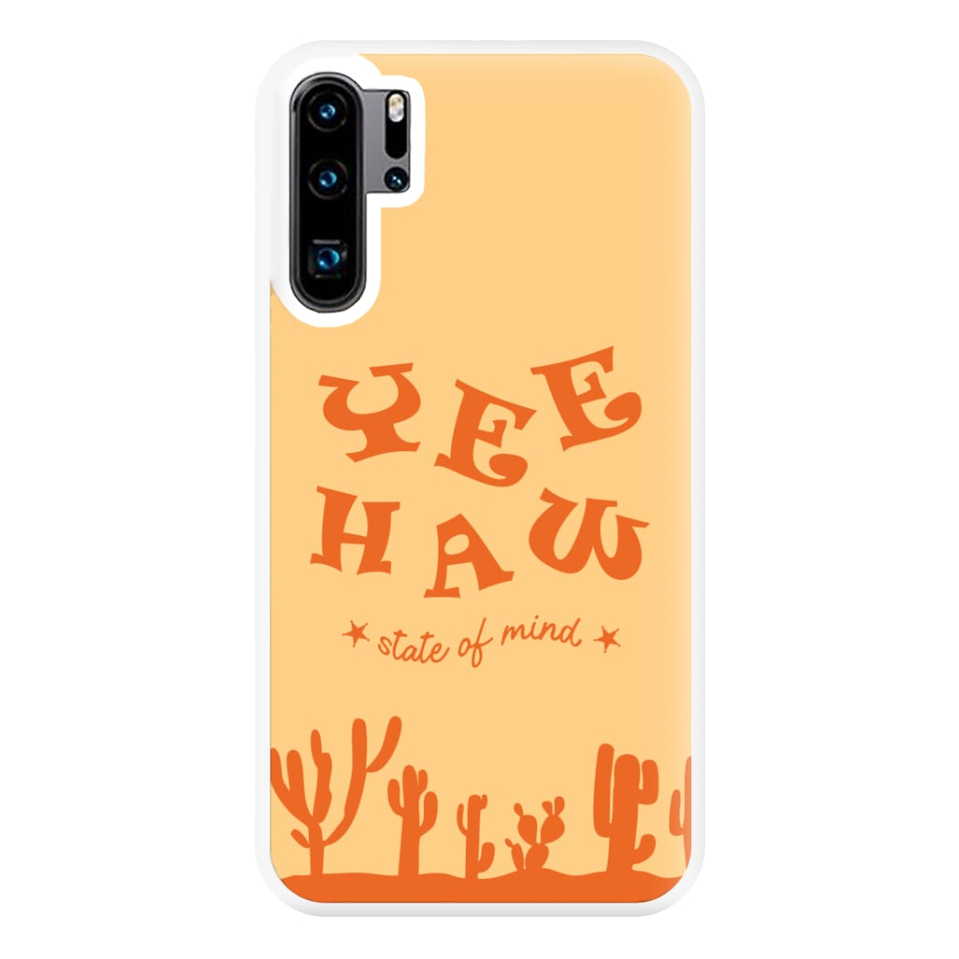 Yee-Haw State Of Mind Phone Case for Huawei P30 Pro