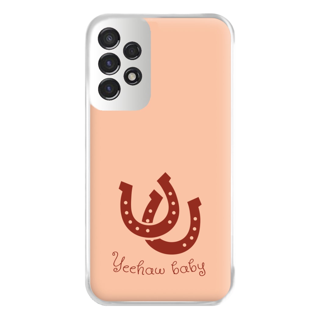 Yee-Haw Baby  Phone Case for Galaxy A53