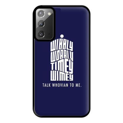 Talk Whovian To Me Phone Case for Galaxy Note 20 Ultra