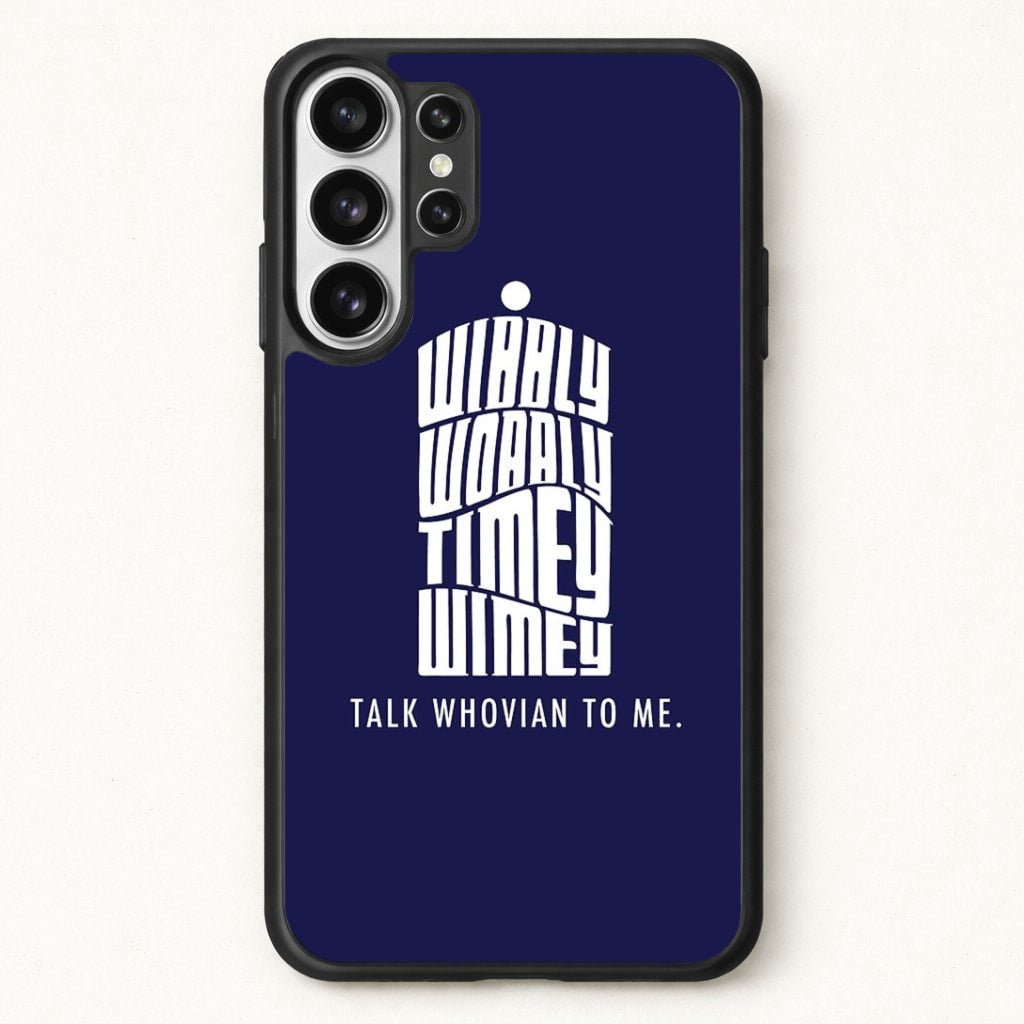 Talk Whovian To Me Phone Case for Galaxy S26 Ultra